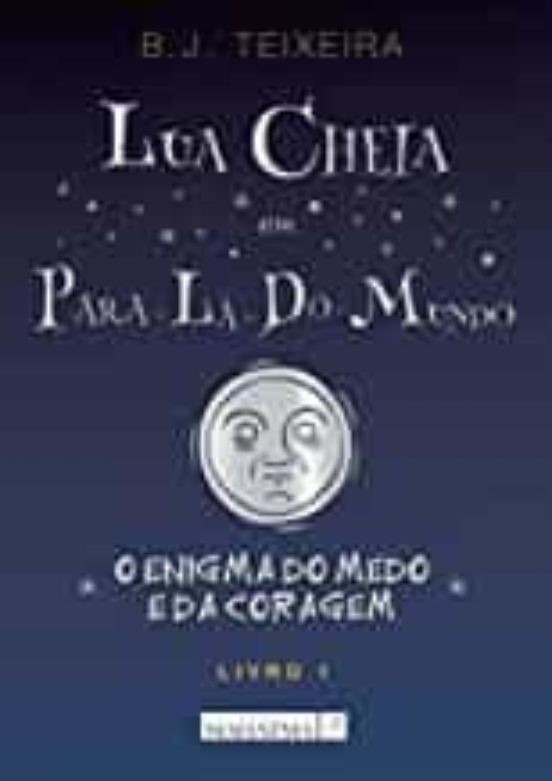 Lua Cheia Em Para-la-do-mundo - Livro 1