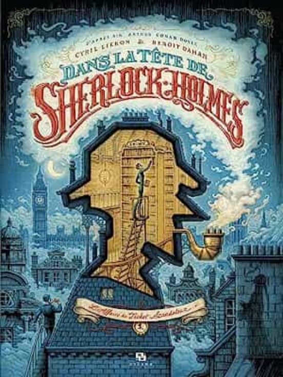 Dans La Tête De Sherlock Holmes. Vol. 1: L Affaire Du Ticket Scandaleu