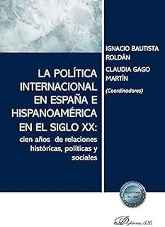 La Política Internacional En España E Hispanoamerica En El Siglo Xx: C