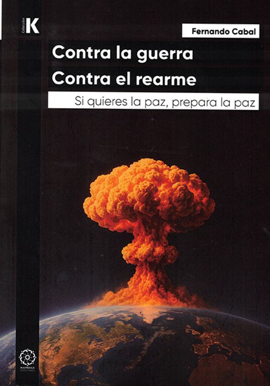 Contra La Guerra. Contra El Rearme