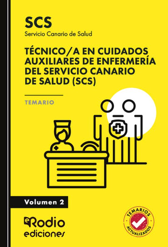 Técnico/a en Cuidados Auxiliares de Enfermería del Servicio Canario de Salud . Temario. Volumen 2