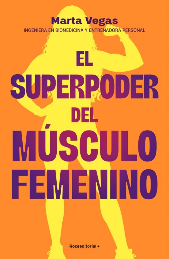 El superpoder del músculo femenino