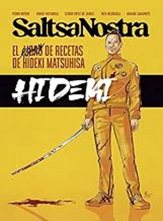 Saltsa Nostra. El Libro De Recetas De Hideki Matsuhisa