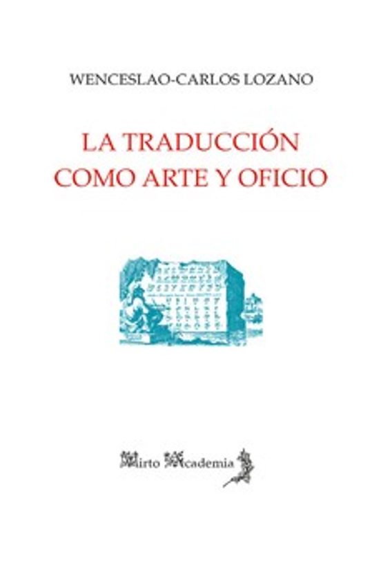 La Traducción Como Arte Y Oficio