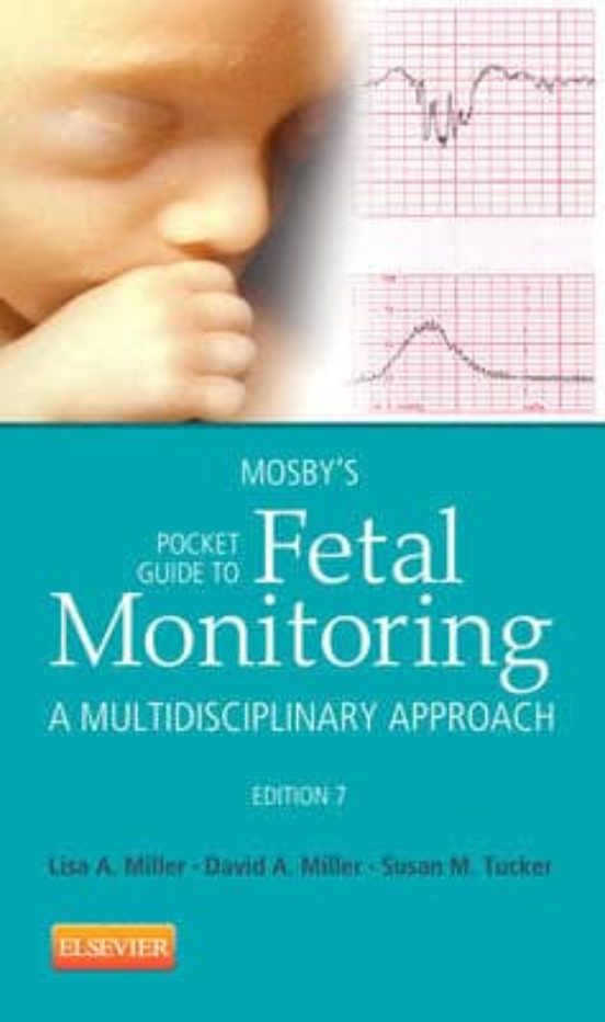 Mosby S Pocket Guide To Fetal Monitoring A Multidisciplinary App Roach