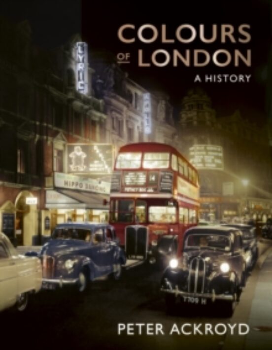 Colours Of London : A History