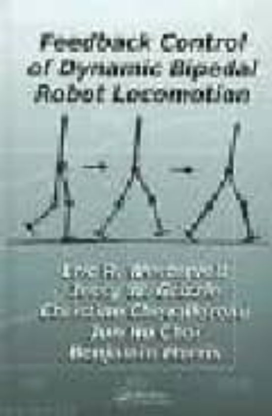 Feedback Control Of Dynamic Bipedal Robot Locomotion