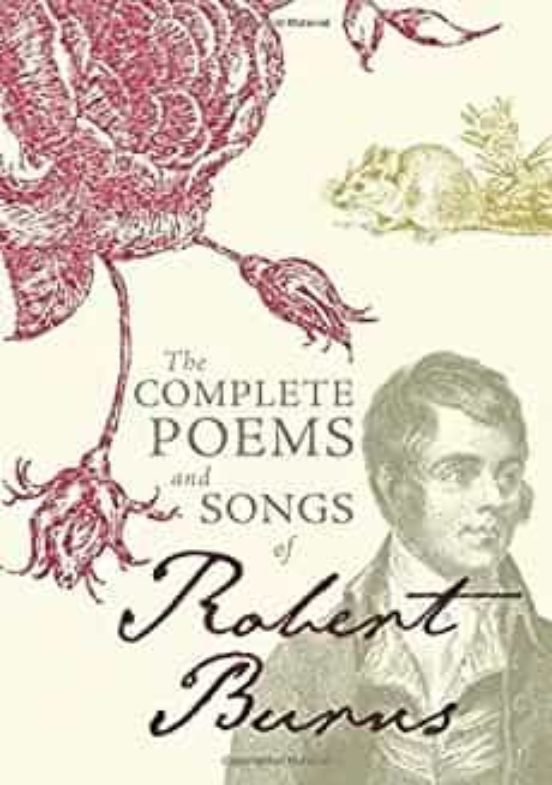 The Complete Poems And Songs Of Robert Burns