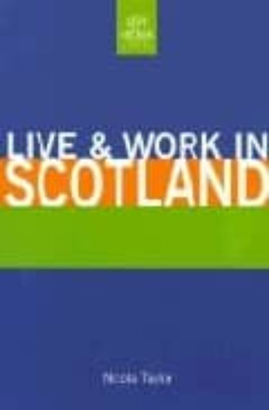 Live & Work In Scotland