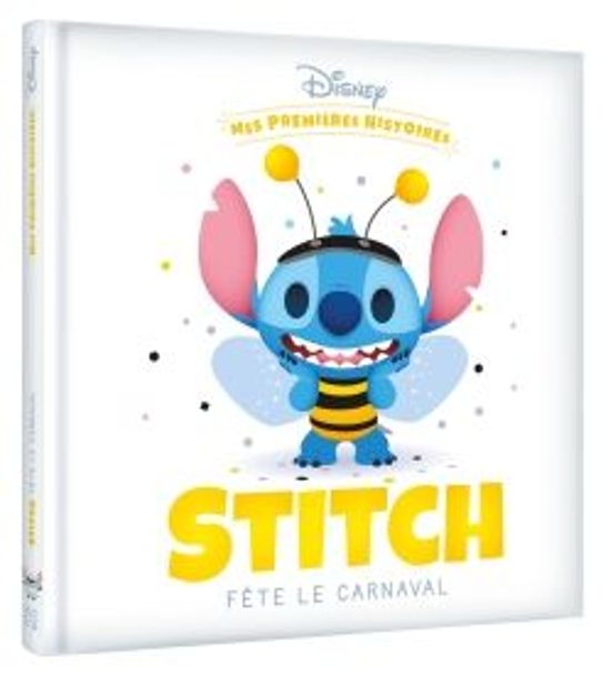 Disney - Mes Premiéres Histoires - Stitch Fªte Le Carnaval