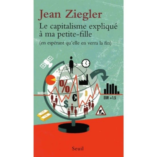 Le Capitalisme Expliqué À Ma Petit-fille
