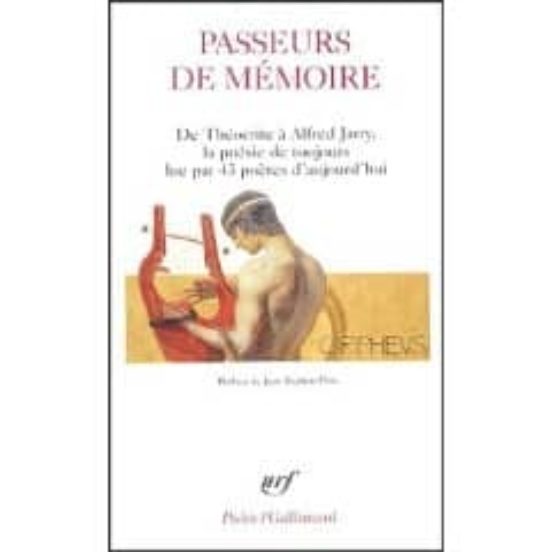 Passeurs De Memoire: De Theocrite A Alfred Jarry La Poesie De To Ujour