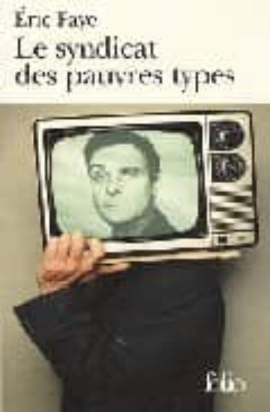 Le Syndicat Des Pauvres Types