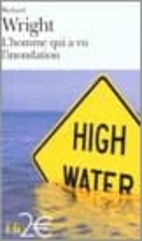 L Homme Qui A Vu L Inondation