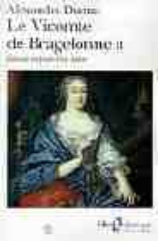 Le Vicomte De Bragelonne Ii