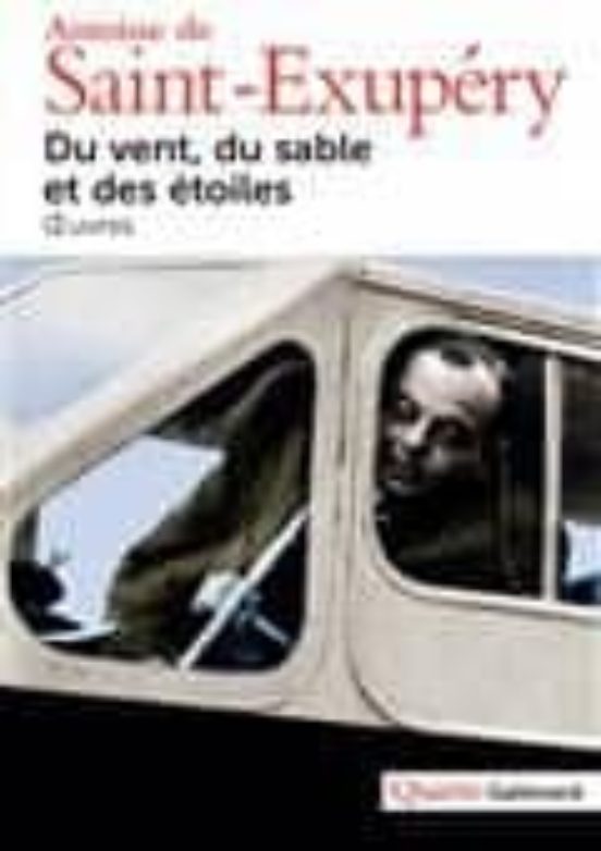 Du Vent Du Sable Et Des Étoiles: Oeuvres
