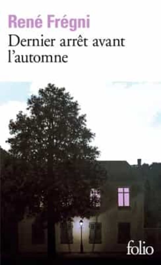 Dernier Arrêt Avant L Automne