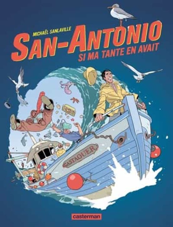 San Antonio . Volume 2. Si Ma Tante En Avait