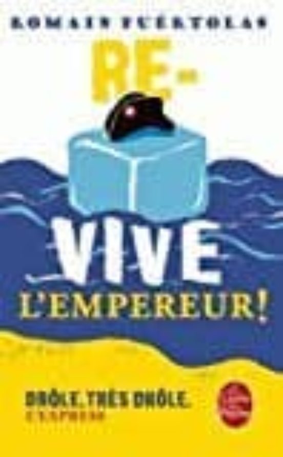 Re-vive L Empereur !