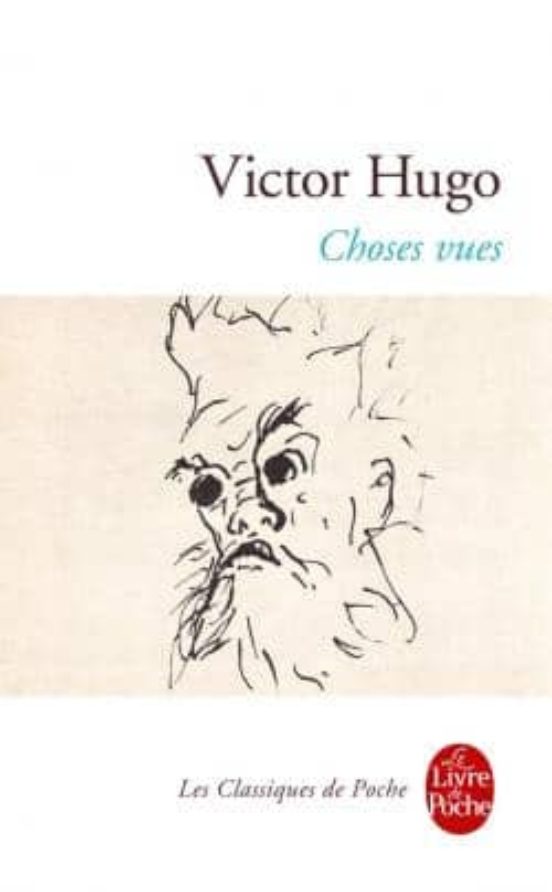 Choses Vues: Anthologie