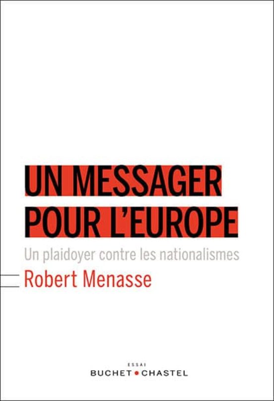 Un Messager Pour L Europe : Plaidoyer Contre Les Nationalismes