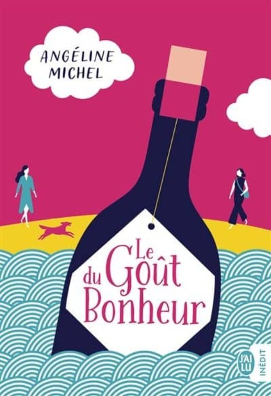 Le Gout Du Bonheur