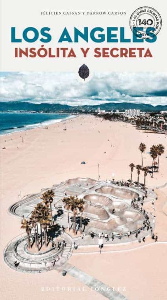 Los Angeles. Insolita Y Secreta