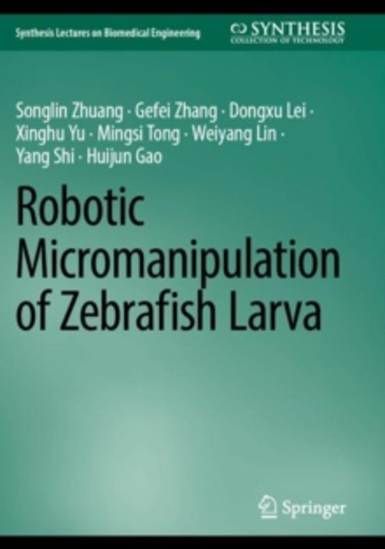 Robotic Micromanipulation Of Zebrafish Larva