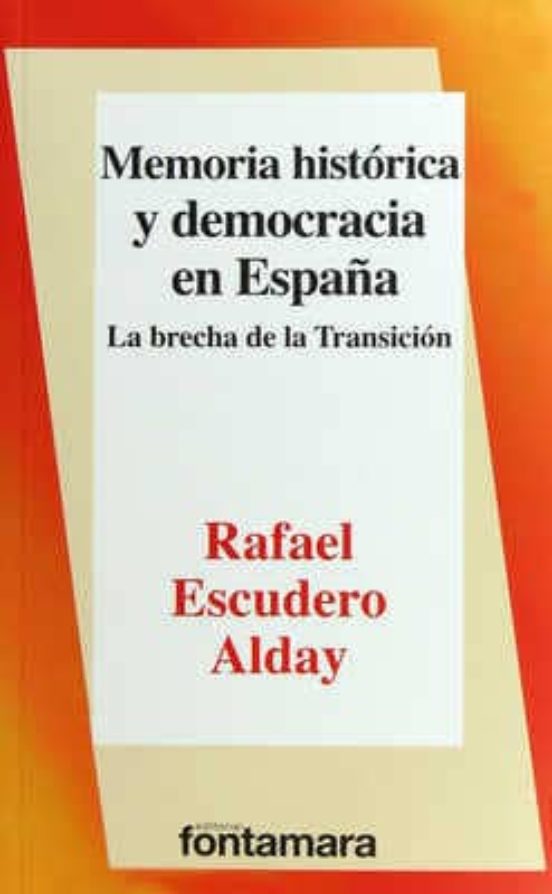Memoria Histórica Y Democracia En España