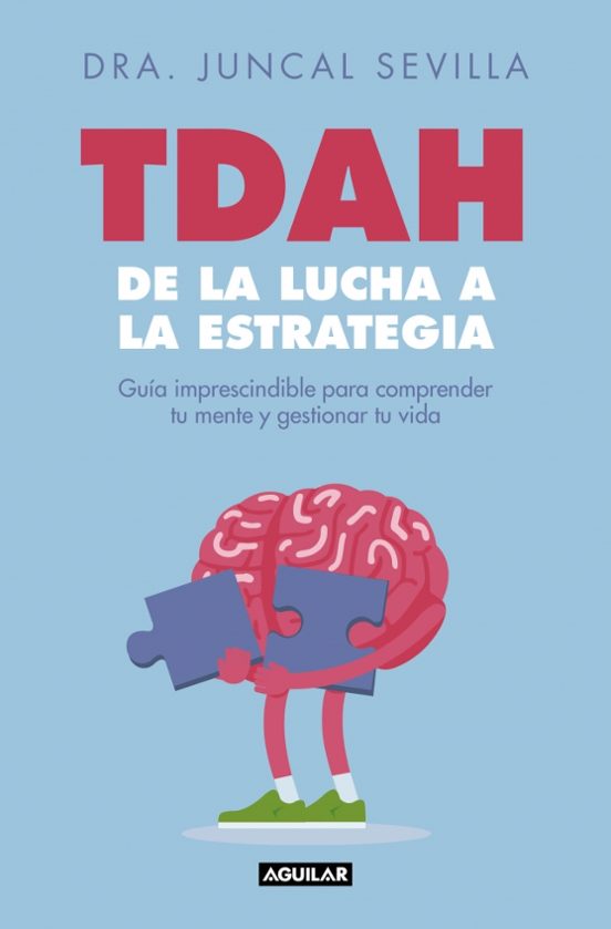 TDAH: De La Lucha A La Estrategia