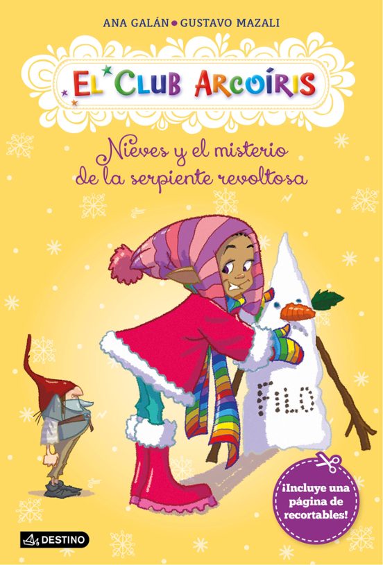 El Club Arcoiris 4: Nieves Y El Misterio De La Serpiente Revoltos A