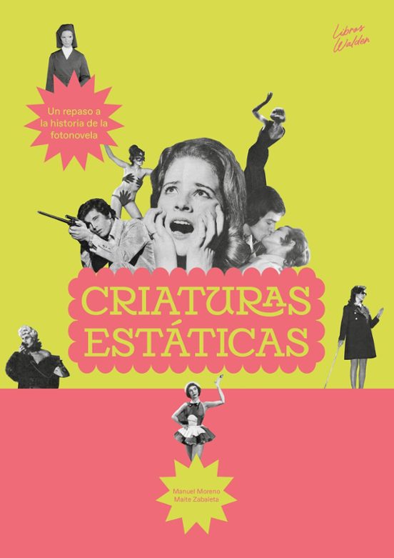 Criaturas Estáticas: Un Repaso A La Historia De La Fotonovela