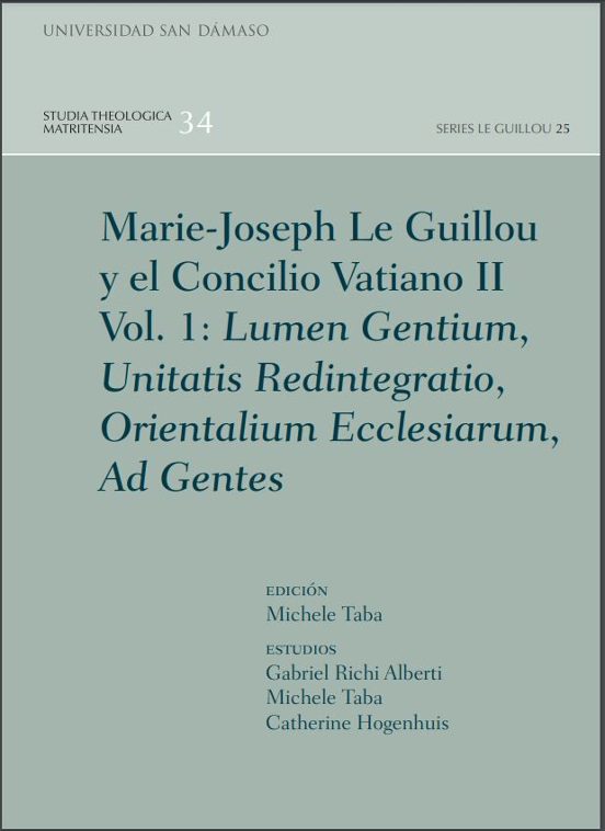 Marie-joseph Le Guillou Y El Concilio Vaticano Ii. Vol.1: Lumen G Enti