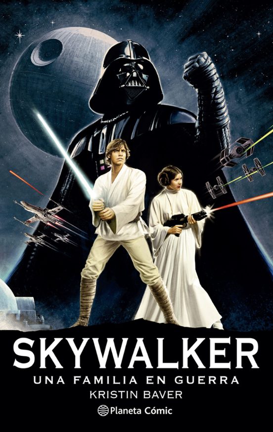 Star Wars Skywalker: Una Familia En Guerra
