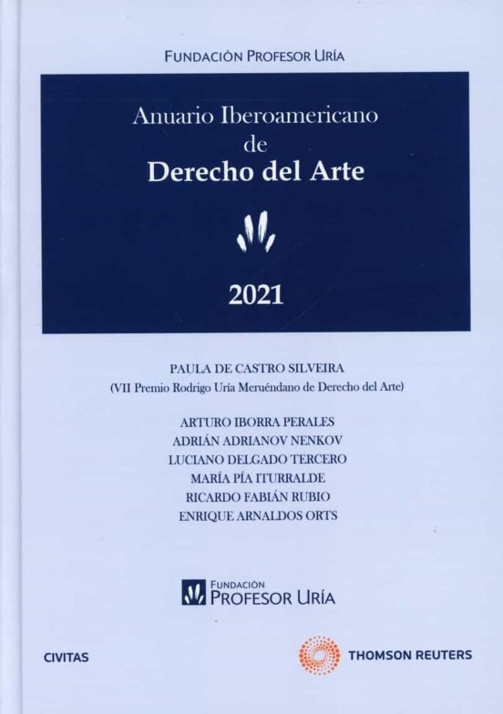 Anuario Iberoamericano De Derecho Del Arte 2021. Fundacion Profesor Ur