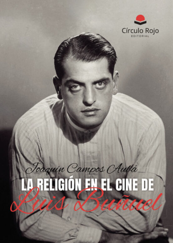 La Religión En El Cine De Luis Buñuel
