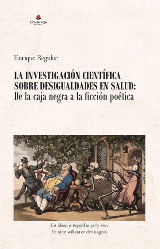 La Investigación Científica Sobre Desigualdades En Salud: De La Caja Negra A La Ficción Poética
