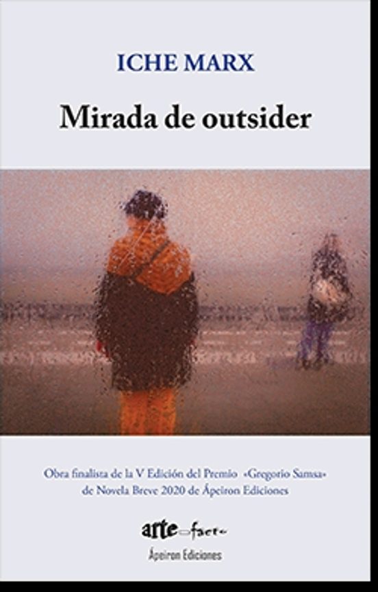 Mirada De Outsider. Ficciones Y Reflexiones