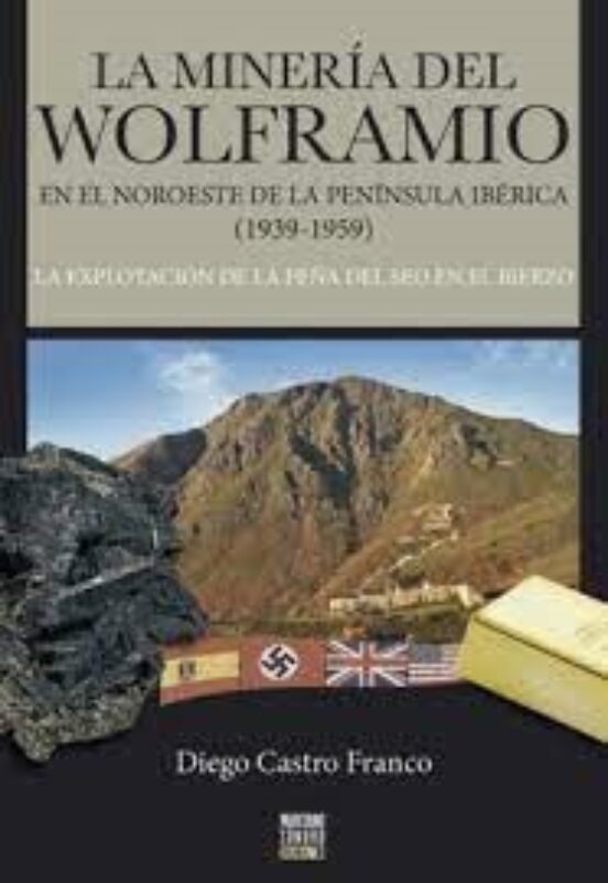 La minería del wolframio en el noroeste de la Península Ibérica