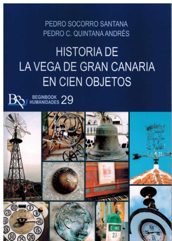 Historia de la Vega de Gran Canaria en Cien Objetos