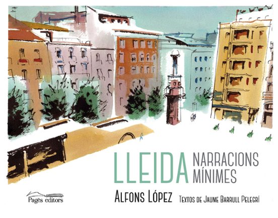 Lleida. Narracions Mínimes