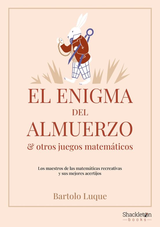 El Enigma Del Almuerzo Y Otros Juegos Matemáticos