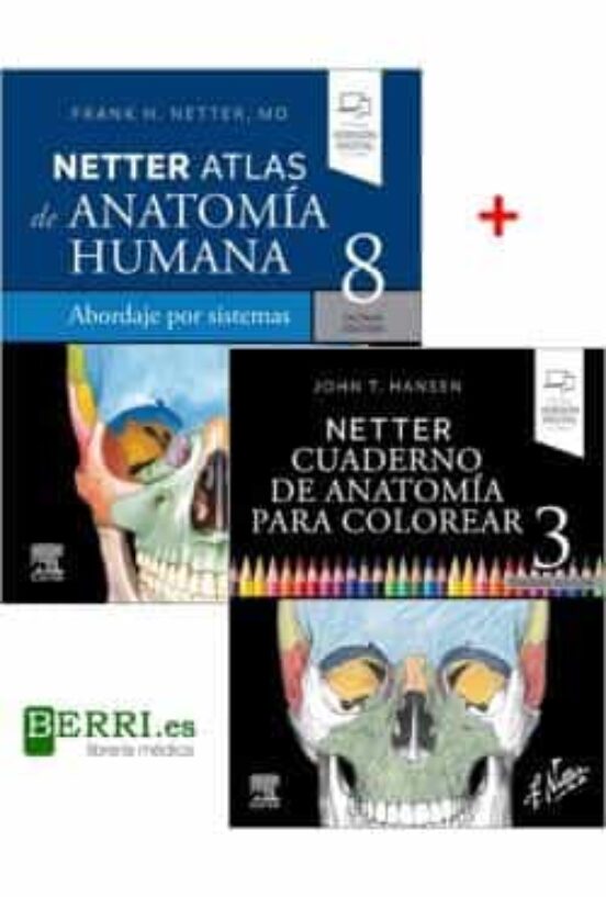 Lote Netter Anatomía: Atlas De Anatomía Humana. Abordaje Por Sistemas + Netter. Cuaderno De Anatomía Para Colorear