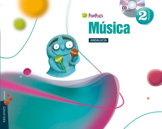 Música 2º Educacion Primaria Educacion Primaria Pixépolis Andalucía