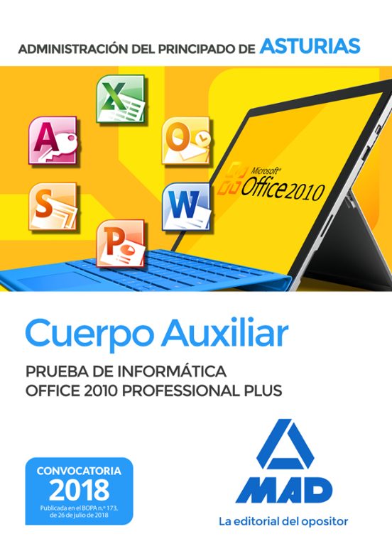 Cuerpo Auxiliar De La Administración Del Principado De Asturias. Prueba De Informática Office 2010 Professional Plus