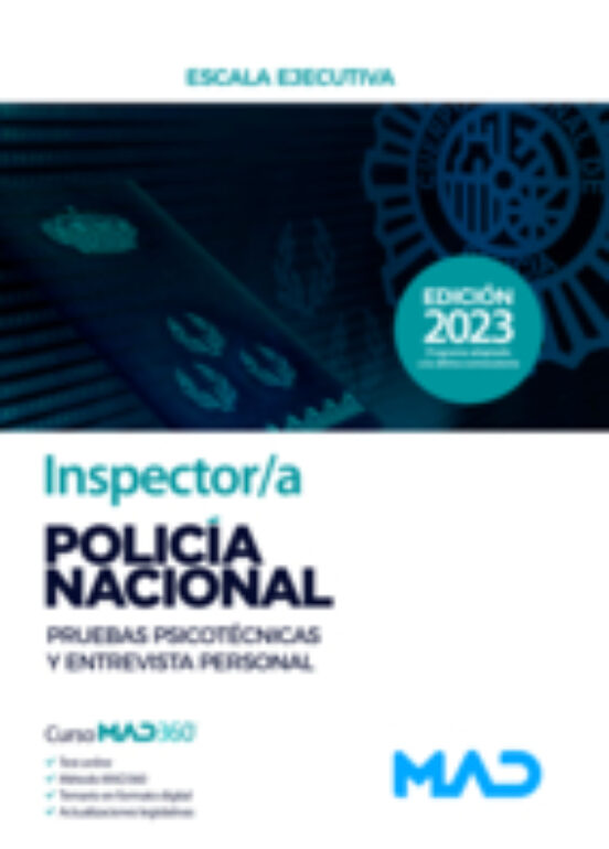 Inspector/a De Policía Nacional. Pruebas Psicotécnicas Y Entrevista Personal