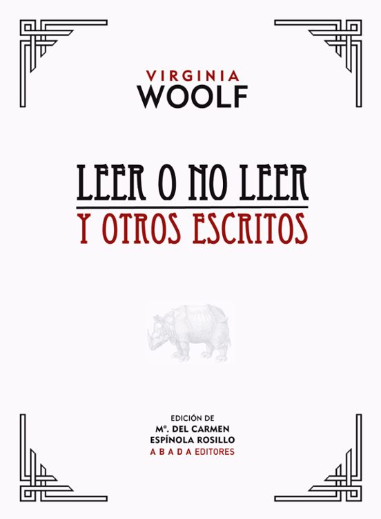 Leer O No Leer Y Otros Escritos