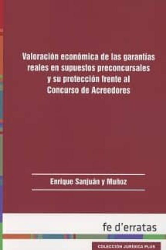 Valoración Económica De Las Garantías Reales En Supuestos Preconcursal