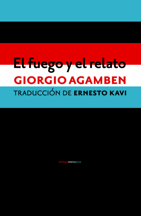 El Fuego Y El Relato