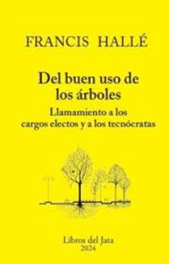 Del Buen Uso De Los Árboles
